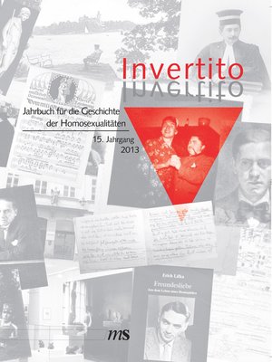 cover image of Invertito. Jahrbuch für die Geschichte der Homosexualitäten / Invertito. 15. Jahrgang 2013